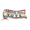 Above All Vote